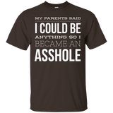 My Parents Said I Could Be Anything T-Shirt Funny Son Gift_Black