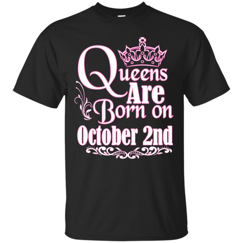Queens Are Born On October 2nd Funny Birthday T-Shirt_Black