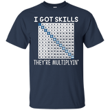 I Got Skills They're Multiplyin' - Math Teacher T-shirt_black=