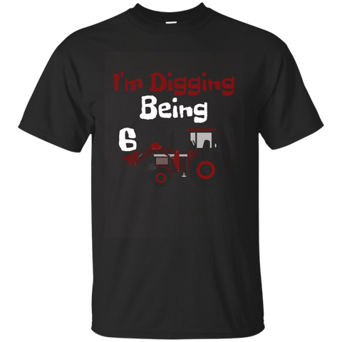 I'm Digging Being 6 Years Old Youth Birthday T-shirt