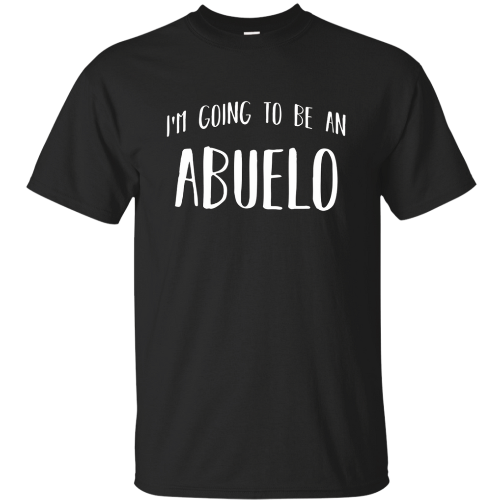 I'm Going To Be An Abuelo Spanish Future Grandfather