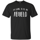 I'm Going To Be An Abuelo Spanish Future Grandfather