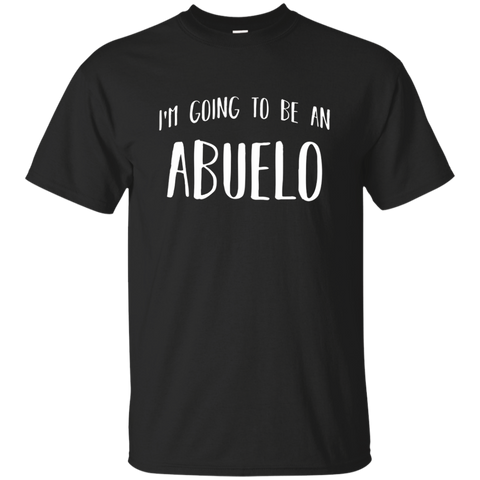 I'm Going To Be An Abuelo Spanish Future Grandfather