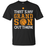 That's My Grandson Out There Tshirt Basketball Grandparents_Black