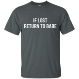 If Lost Return To Babe T-shirt I Am Babe Marching Couple_black