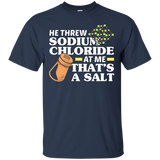 Threw Sodium Chloride That's a Salt Funny Science Pun Shirt_Black