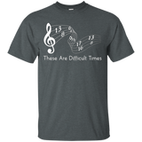 These Are Difficult Times - Funny Musician Parody T-Shirt_Black