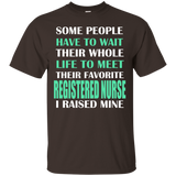 Registered Nurse I Raised Mine Mom Dad Parent T-Shirt_Black