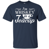 Im Whiskey In A Teacup Funny Teacup Love Shirt