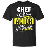 Chef By Passion Actor By Profession T Shirt_black