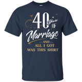 40 Years Of Marriage All I Got Is This Anniversary T-shirt_black