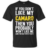 If You Don't Like My Camaro! Tshirt