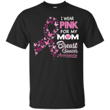 I Wear Pink For My Mom Breast Cancer Awareness_black=