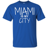 Miami Is My City Funny Miami T-Shirt_Black
