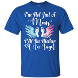 I'm Not Just A Mom, I'm The Mother Of An Angel Tshirt_black=