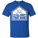 I'm All About That Base Funny Baseball Softball T-shirt
