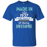 Made In 1937 Shirt, 80 Years Of Being Awesome T- Shirt