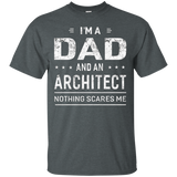 I'm A Dad And Architect T-shirt For Men Father Funny Gift