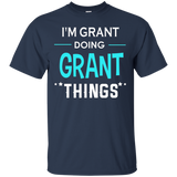 I'm Grant Doing Grant Things Funny First Name T-shirt_black=