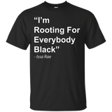 I'm Rooting For Everybody Black T Shirt_black=