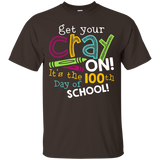 Get Your Cray On It's The 100th Day Of School T-shirt_black=