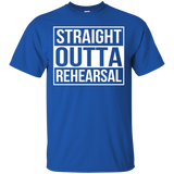 Straight Outta Rehearsal - Theatre Shirts - Theatre Gifts_Black