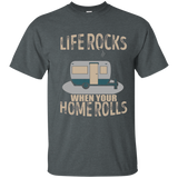 Life Rocks When Your Home Rolls T-shirt Camper Rv Trailer