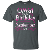OMG! It's My Birthday September 12th Shirt Born In September_Black