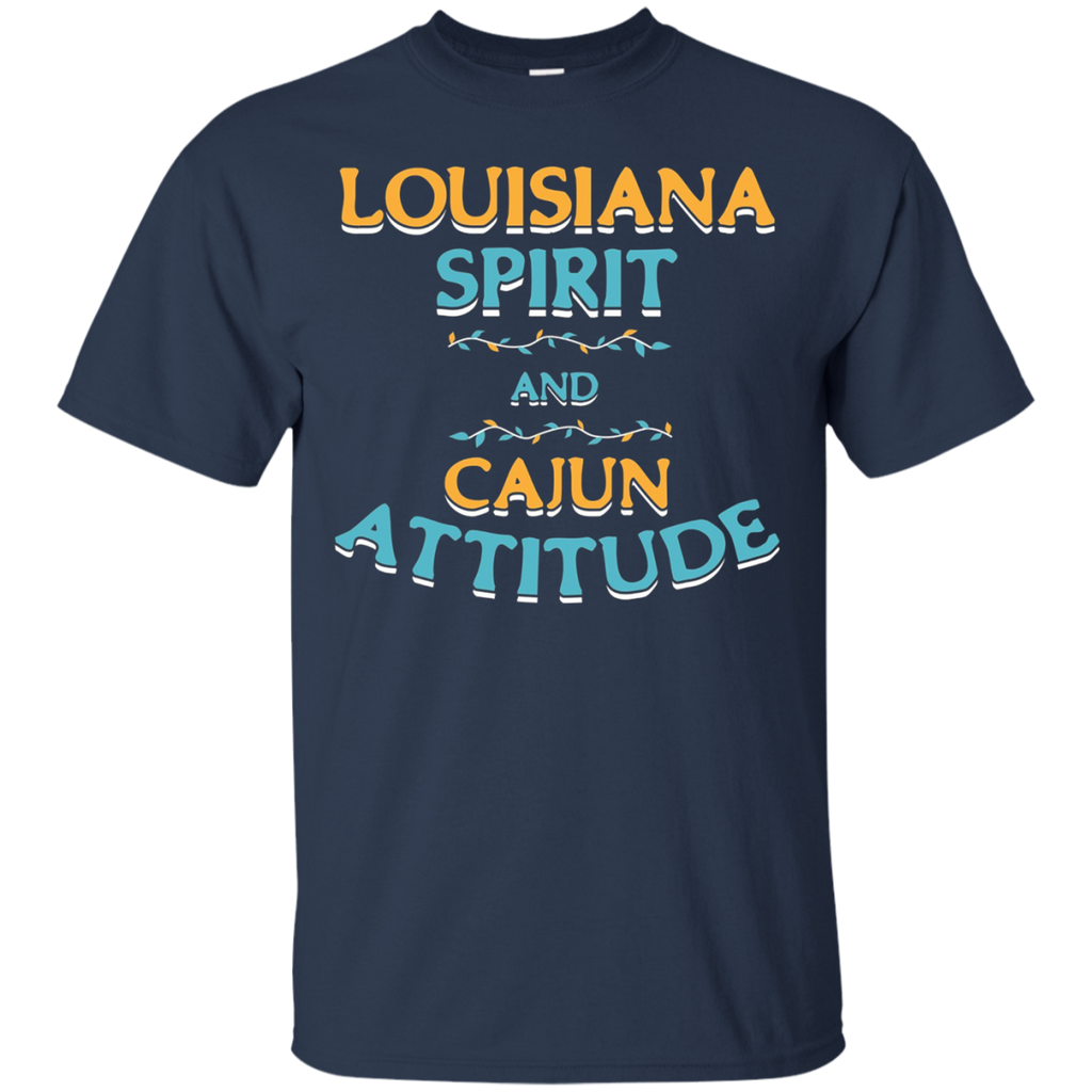Louisiana Spirit And Cajun Attitude T Shirt