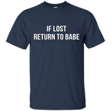 If Lost Return To Babe T-shirt I Am Babe Marching Couple_black