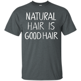 NATURAL HAIR IS GOOD HAIR T-Shirt. Natural Hair Shirt_Black