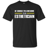 I'm Awesome Esthetician T-shirts