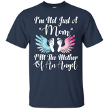 I'm Not Just A Mom, I'm The Mother Of An Angel Tshirt_black=