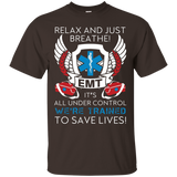 Relax And Just Breathe Emt Trained To Save Lives Shirts_black=