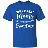 Only Great Moms Get Promoted to Grandma Shirt, Mother's Day_Navy