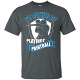 I'd Rather Be Playing Paintball Funny T Shirt_black=