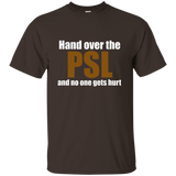 Hand Over Psl No One Gets Hurt Shirt Pumpkin Spice Latte_black=