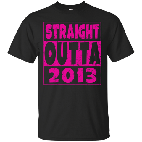 Straight Outta 2013 T-Shirt Funny 4th Birthday Gift - Pink_Black