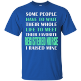 Registered Nurse I Raised Mine Mom Dad Parent T-Shirt_Black