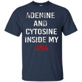 Adenine And Cytosine Inside My Dna Science Humor T Shirt_black