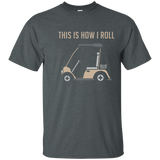 This is How I Roll Golf Cart Funny Golfers T-shirt_Navy