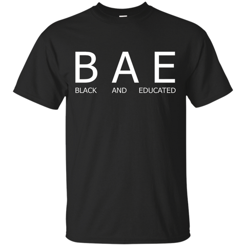 Bae Black And Educated Shirt Funny_black=