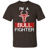 I'm A Bull Fighter - Bull Riding, Rodeo, Cowboy T Shirt