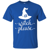 Witch Please T-Shirt Cute and Fun Halloween Quick Costume_Black