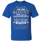 I'm An August Woman T-shirt Birthday Gift Shirt