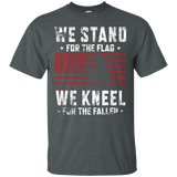 We Stand For The Flag T-shirt We Kneel For The Fallen Shirt_black=