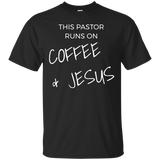 This Pastor Runs on Coffee & Jesus Christian Clergy T Shirt_Black