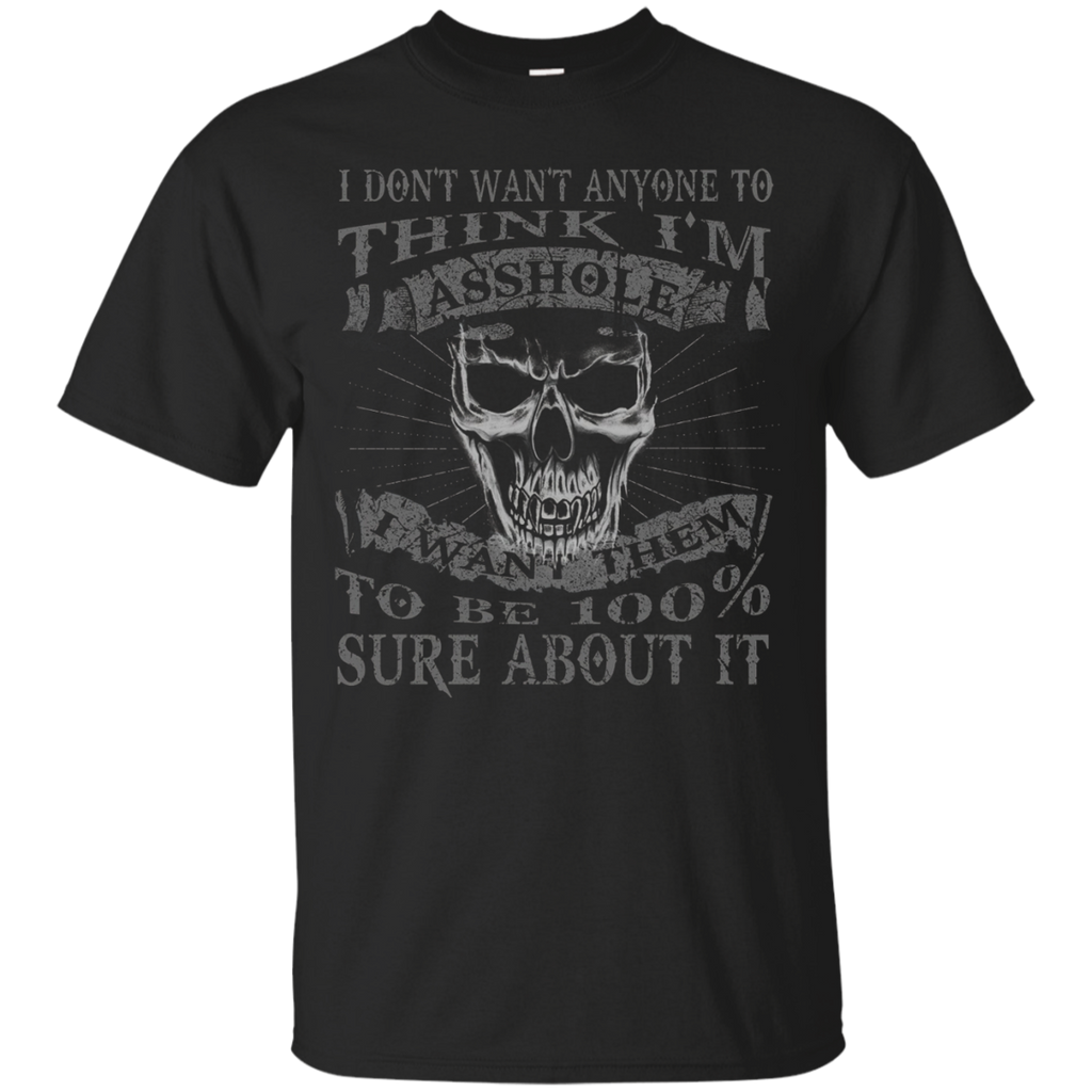 I'm 100% Asshole T-shirt