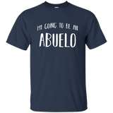 I'm Going To Be An Abuelo Spanish Future Grandfather