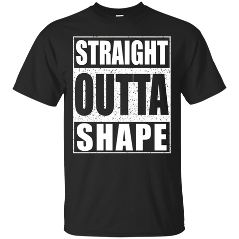 Straight Outta Shape T-Shirt Funny Workout Gift Shirt_Black